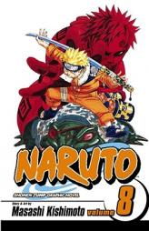 Naruto, Vol. 8 by Masashi Kishimoto Paperback Book