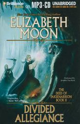 Divided Allegiance (The Deed of Paksenarrion) by Elizabeth Moon Paperback Book