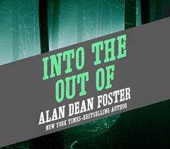 Into the Out of by Alan Dean Foster Paperback Book