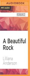 A Beautiful Rock by Lilliana Anderson Paperback Book