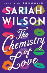 The Chemistry of Love by Sariah Wilson Paperback Book