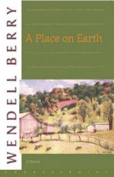 A Place on Earth by Wendell Berry Paperback Book