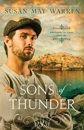 Sons of Thunder (Brothers in Arms) (Volume 1) by Susan May Warren Paperback Book