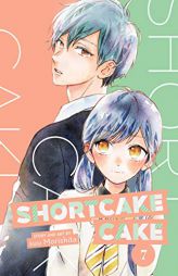 Shortcake Cake, Vol. 7 by Suu Morishita Paperback Book