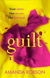 Guilt by Amanda Robson Paperback Book