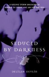 Seduced By Darkness (Dark Realm, Book 2) by Delilah Devlin Paperback Book