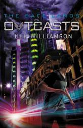 Outcasts (The Safe Lands) by Jill Williamson Paperback Book