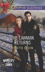 The Lawman Returns by Lynette Eason Paperback Book