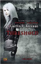 Threshold by Caitlin R. Kiernan Paperback Book