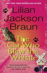 The Cat Who Blew the Whistle by Lilian Jackson Braun Paperback Book