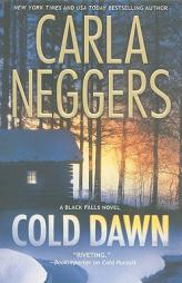 Cold Dawn by Carla Neggers Paperback Book