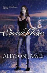 Shadow Walker by Allyson James Paperback Book