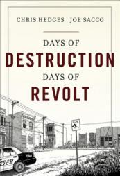 Days of Destruction, Days of Revolt by Chris Hedges Paperback Book