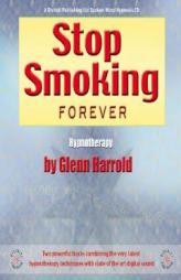 Stop Smoking Forever by Glenn Harrold Paperback Book