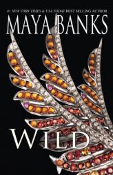 Wild by Maya Banks Paperback Book