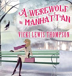 A Werewolf in Manhattan (The Wild about You Series) by Vicki Lewis Thompson Paperback Book