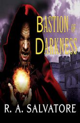 Bastion of Darkness (The Chronicles of Ynis Aielle) by R. A. Salvatore Paperback Book