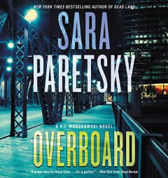 Overboard: A Novel (The V. I. Warshawski Series) by Sara Paretsky Paperback Book