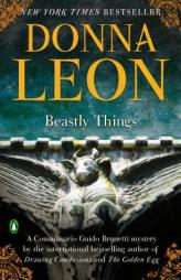 Beastly Things (Commissario Guido Brunetti) by Donna Leon Paperback Book