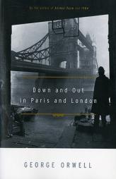 Down and Out in Paris and London by George Orwell Paperback Book
