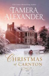 Christmas at Carnton: A Novella by Tamera Alexander Paperback Book