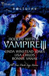 Holiday with a Vampire III: Sundown\Nothing Says Christmas Like a Vampire\Unwrapped (Silhouette Nocturne) by Linda Winstead Jones Paperback Book