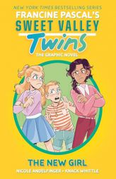 Sweet Valley Twins: The New Girl: (A Graphic Novel) by Francine Pascal Paperback Book