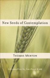 New Seeds of Contemplation by Thomas Merton Paperback Book