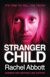 Stranger Child by Rachel Abbott Paperback Book