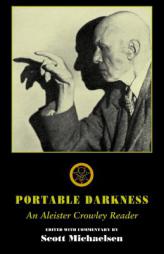 Portable Darkness: An Aleister Crowley reader by Aleister Crowley Paperback Book