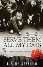 To Serve Them All My Days by R. Delderfield Paperback Book