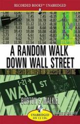 A Random Walk Down Wall Street: The Time-Tested Strategy for Successful Investing by Burton G. Malkiel Paperback Book