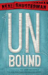 UnBound: Stories from the Unwind World (Unwind Dystology) by Neal Shusterman Paperback Book