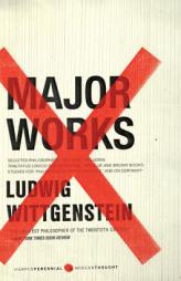 Major Works: Selected Philosophical Writings by Ludwig Wittgenstein Paperback Book