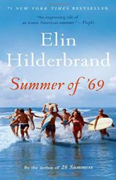 Summer of '69 by Elin Hilderbrand Paperback Book