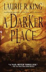 A Darker Place by Laurie R. King Paperback Book