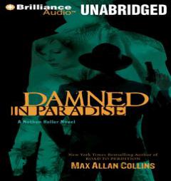 Damned in Paradise (Nathan Heller Series) by Max Allan Collins Paperback Book
