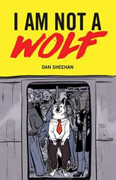 I Am Not a Wolf by Dan Sheehan Paperback Book