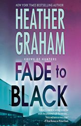 Fade to Black  (Krewe of Hunters Series, Book 24) by Heather Graham Paperback Book