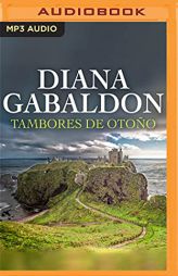 Tambores de Otoño (Narración en Castellano) (Saga Forastera, 4) by Diana Gabaldon Paperback Book