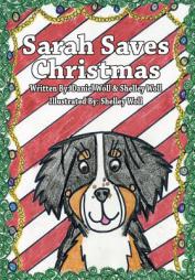 Sarah Saves Christmas by MS Shelley Woll Paperback Book