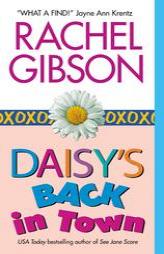 Daisy's Back in Town by Rachel Gibson Paperback Book