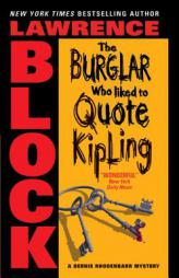 Burglar Who Liked to Quote Kipling, The (Bernie Rhodenbarr Mysteries) by Lawrence Block Paperback Book