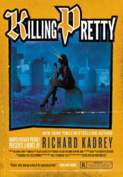 Killing Pretty: A Sandman Slim Novel by Richard Kadrey Paperback Book