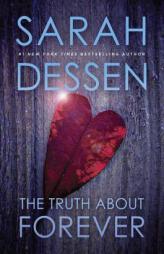 The Truth About Forever by Sarah Dessen Paperback Book