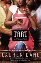 Tart (A Delicious Novel) by Lauren Dane Paperback Book