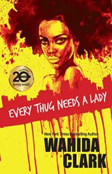 Every Thug Needs a Lady by Wahida Clark Paperback Book