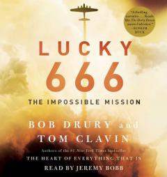 Lucky 666: The Impossible Mission by Bob Drury Paperback Book