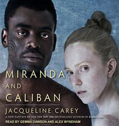 Miranda and Caliban by Jacqueline Carey Paperback Book
