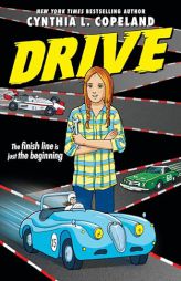 Drive (a Graphic Novel) by Cynthia L. Copeland Paperback Book